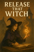 Release That Witch