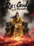 Re: God of Formation.